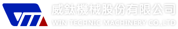 WIN TECHNIC MACHINERY CO., LTD